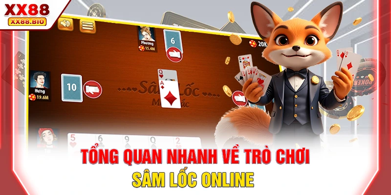 Tổng quan nhanh về trò chơi Sâm lốc online 